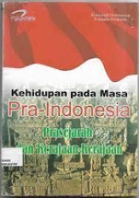 Image of Kehidupan Pada Masa Pra-Indonesia: Zaman Pergerakan