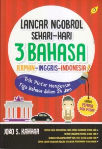 Image of Lancar Ngobrol Sehari-hari 3 Bahasa - JERMAN - INGGRIS - INDONESIA