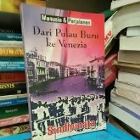 Image of Manusia dan perjalanan dari pulau buru ke venesia